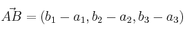\vec{AB} = (b_1-a_1, b_2-a_2, b_3-a_3) \vec{AB} = (b_1-a_1, b_2-a_2, b_3-a_3)
