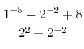 \frac{1^{-8}-2^{-2}+8}{2^2+2^{-2}}