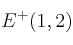 E^+(1,2)