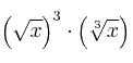 \left( \sqrt{x} \right)^3 \cdot \left( \sqrt[3]{x} \right)
