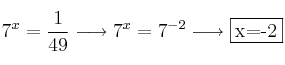 7^x = \frac{1}{49} \longrightarrow 7^x = 7^{-2} \longrightarrow \fbox{x=-2}