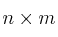 n \times m