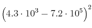 \left( 4.3 \cdot 10^3 - 7.2 \cdot 10^5 \right)^2