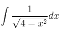 \int \frac{1}{\sqrt{4-x^2}} dx