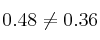 0.48 \neq 0.36