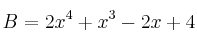 B = 2x^4+x^3-2x+4