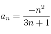 a_n=\frac{-n^2}{3n+1}
