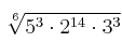  \sqrt[6]{5^3 \cdot 2^{14}  \cdot 3^3}