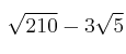 \sqrt{210} - 3 \sqrt{5}