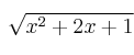 \sqrt{x^2+2x+1}