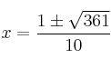 x = \frac{1 \pm \sqrt{361}}{10}