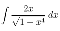\int \frac{2x}{\sqrt{1-x^4}} \: dx 