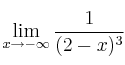 \lim\limits_{x \rightarrow -\infty} \frac{1}{(2-x)^3}