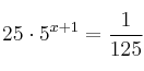 25 \cdot 5^{x+1} = \frac{1}{125}