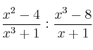 \frac{x^2-4}{x^3+1} : \frac{x^3-8}{x+1}
