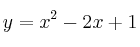 y = x^2-2x+1