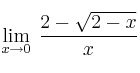 \lim\limits_{x \rightarrow 0} \: \frac{2 - \sqrt{2-x}}{x}