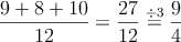 \frac{9+8+10}{12}=\frac{27}{12}\stackrel{\div 3}{=}\frac{9}{4}