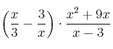 \left( \frac{x}{3} - \frac{3}{x} \right) \cdot \frac{x^2+9x}{x-3}