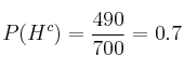 P(H^c)=\frac{490}{700}=0.7