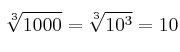\sqrt[3]{1000}=\sqrt[3]{10^3}=10
