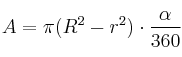 A=\pi (R^2-r^2) \cdot \frac{\alpha}{360}