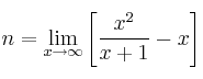 n =  \lim\limits_{x \rightarrow \infty} \left[\frac{x^2}{x+1} -x\right]