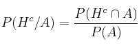 P(H^c/A) = \frac{P(H^c \cap A)}{P(A)}