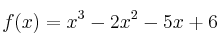 f(x)=x^3-2x^2-5x+6