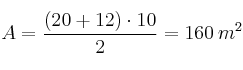 A=\frac{(20+12) \cdot 10}{2} = 160 \: m^2
