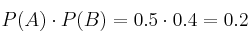 P(A) \cdot P(B) = 0.5 \cdot 0.4=0.2