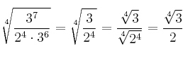 \sqrt[4]{\frac{3^7}{2^4 \cdot 3^6}} =\sqrt[4]{\frac{3}{2^4}} = \frac{\sqrt[4]{3}}{\sqrt[4]{2^4}} = \frac{\sqrt[4]{3}}{2} 