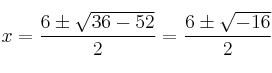 x=\frac{6 \pm \sqrt{36-52}}{2}=\frac{6 \pm \sqrt{-16}}{2}