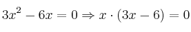 3x^2-6x=0 \Rightarrow x \cdot (3x-6)=0
