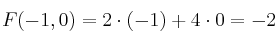 F(-1,0) = 2 \cdot (-1) + 4 \cdot 0 = -2