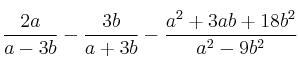 \frac{2a}{a-3b} - \frac{3b}{a+3b} - \frac{a^2+3ab+18b^2}{a^2-9b^2}