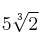 5 \sqrt[3]{2}