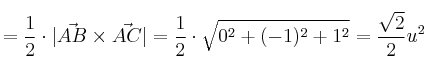 =\frac{1}{2}\cdot | \vec{AB} \times \vec{AC}| = \frac{1}{2}\cdot \sqrt{0^2+(-1)^2+1^2}=\frac{\sqrt{2}}{2}u^2