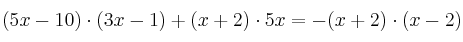 (5x-10) \cdot (3x-1) + (x+2) \cdot 5x = -(x+2) \cdot (x-2)