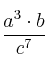 \frac{a^3 \cdot b}{c^7}
