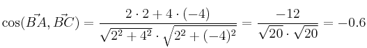 \cos (\vec{BA},\vec{BC}) = \frac{2 \cdot 2 + 4 \cdot (-4)}{\sqrt{2^2+4^2} \cdot \sqrt{2^2+(-4)^2}} = \frac{-12}{\sqrt{20} \cdot \sqrt{20}}= -0.6