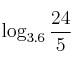 \log_{3.6} \frac{24}{5}