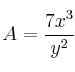 A = \frac{7x^3}{y^2}