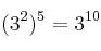  (3^2)^5 =3^{10}