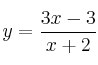 y = \frac{3x-3}{x+2}