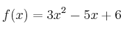 f(x)=3x^2-5x+6