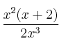 \frac{x^2(x+2)}{2x^3}