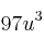 97 u^3