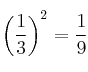 \left( \frac{1}{3}\right)^2=\frac{1}{9} \left( \frac{1}{3}\right)^2=\frac{1}{9}