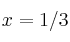 x=1/3